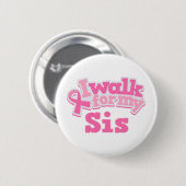 Badge Rond 5 Cm Je marche pour mon SIS (Devant & derrière)