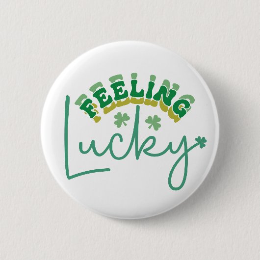 Badge Rond 5 Cm Je me sens chanceux (Devant)