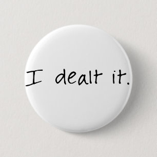 Badge Rond 5 Cm Je me suis occupé le