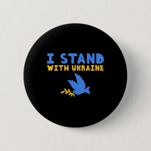 Badge Rond 5 Cm Je me tiens avec la colombe de l'Ukraine Paix Pro-