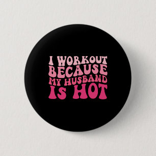 Badge Rond 5 Cm Je M'Entraîne Parce Que Mon Mari Est Un Fitness Ch