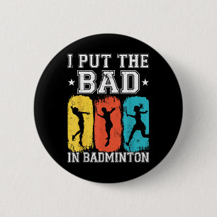 Badge Rond 5 Cm Je Mets Le Mal Dans Badminton Je Shuttle Je Badmin