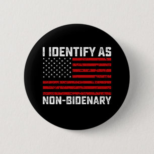 Badge Rond 5 Cm Je m'identifie comme non bidenaire drôle Biden Tru
