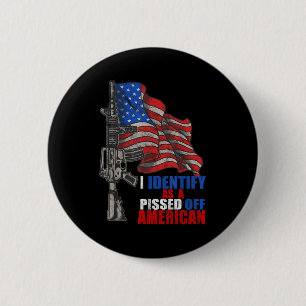 Badge Rond 5 Cm Je m'identifie comme un Américain édifié par We Th