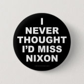 Badge Rond 5 Cm Je n'ai jamais pensé que je Mlle Nixon (Devant)