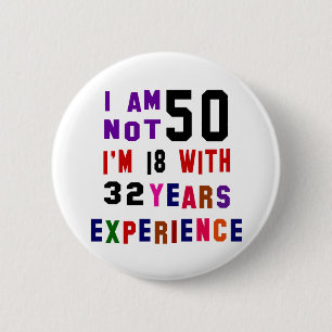 Badge Rond 5 Cm Je n'ai pas 50 ans