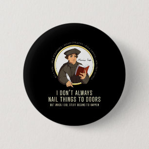 Badge Rond 5 Cm Je ne cloue pas toujours des choses aux portes - M