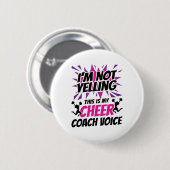 Badge Rond 5 Cm Je ne crie pas que c'est ma voix d'entraîneur (Devant & derrière)