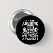 Badge Rond 5 Cm Je ne discute pas, j'explique simplement l'argumen (Devant & derrière)