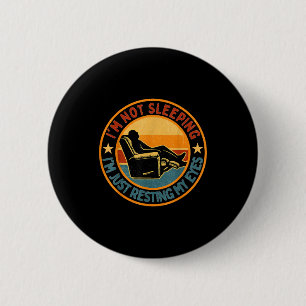 Badge Rond 5 Cm Je ne dors pas, je repose juste mes yeux Fête des