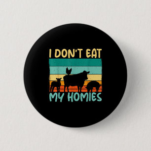 Badge Rond 5 Cm Je ne mange pas mes potes Amateur d'animaux Amateu