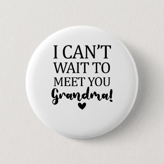 Badge Rond 5 Cm Je ne peux pas attendre de vous rencontrer Grosses
