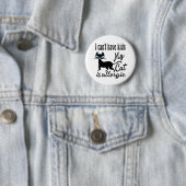 Badge Rond 5 Cm Je ne peux pas avoir d'enfants Mon chat est allerg (En situation)