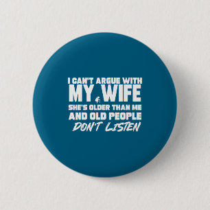 Badge Rond 5 Cm Je ne peux pas discuter avec ma femme elle est plu