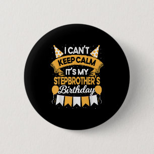 Badge Rond 5 Cm Je ne peux pas garder le calme C'est mon Stepbroth