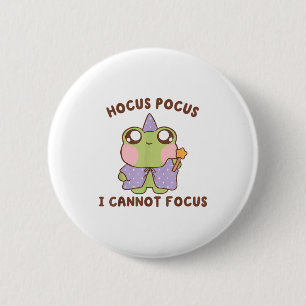 Badge Rond 5 Cm Je ne peux pas me concentrer drôle Adhd Sitive Gre