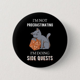 Badge Rond 5 Cm Je ne proteste pas Je fais des quêtes latérales II