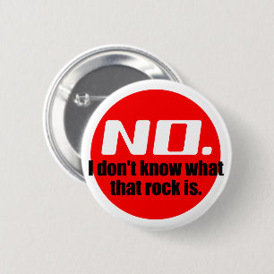 Badge Rond 5 Cm Je ne sais pas ce qu'est cette roche (rouge)