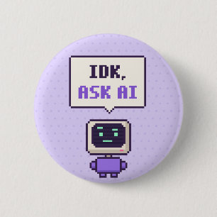 Badge Rond 5 Cm Je ne sais pas, demandez à l'IA Drôle Bouton Pixel