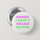 Badge Rond 5 Cm Je ne secoue pas les mains 2 (Devant & derrière)