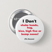 Badge Rond 5 Cm Je ne serre pas les mains.... (Devant & derrière)