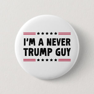 Badge Rond 5 Cm Je ne suis jamais un type de Trump qui fait un cad