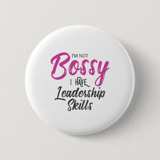 Badge Rond 5 Cm Je ne suis pas autoritaire j'ai des qualifications (Devant)
