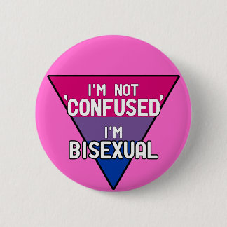 Badge Rond 5 Cm Je ne suis pas confus, je suis bisexuel