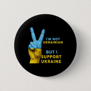 Badge Rond 5 Cm Je ne suis pas ukrainien mais je soutiens l'Ukrain
