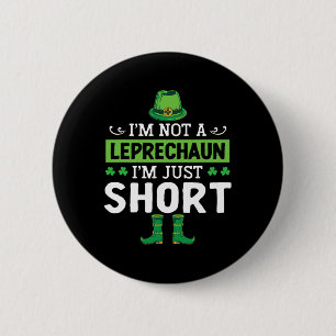 Badge Rond 5 Cm Je ne suis pas un lutin je suis juste petit St-Pat