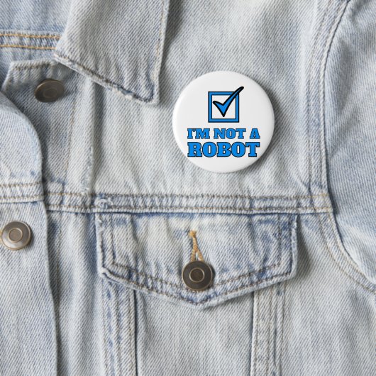 Badge Rond 5 Cm Je ne suis pas un robot (En situation)