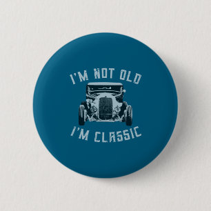 Badge Rond 5 Cm Je ne suis pas vieux je suis Clic drôle Graphique