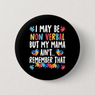 Badge Rond 5 Cm Je ne suis peut-être pas verbale, mais ma mère ne 