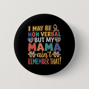 Badge Rond 5 Cm Je ne suis peut-être pas verbale, mais ma mère ne 