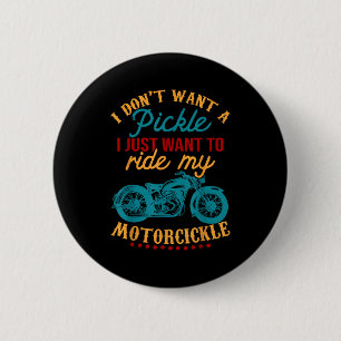 Badge Rond 5 Cm Je ne veux pas de Ckle, je veux juste rouler sur m