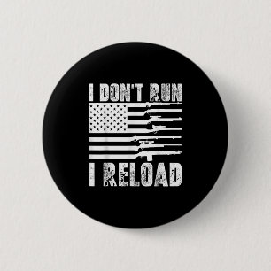 Badge Rond 5 Cm Je N'Exécute Pas Je Recharge Pro Guns American Fla