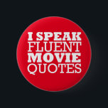 Badge Rond 5 Cm Je parle Citations de film fluide - Drôle - De nom<br><div class="desc">Je parle Citations de film fluide - Drôle - De nombreuses couleurs et tailles disponibles. Humour,  drôle,  film,  dire. Disponible sur chemises,  tasses,  cabines téléphoniques,  casquettes et plus encore.</div>