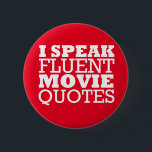Badge Rond 5 Cm Je parle Citations de film fluide - Drôle - De nom<br><div class="desc">Je parle Citations de film fluide - Drôle - De nombreuses couleurs et tailles disponibles. Humour,  drôle,  film,  dire. Disponible sur chemises,  tasses,  cabines téléphoniques,  casquettes et plus encore.</div>