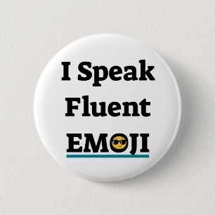 Badge Rond 5 Cm Je parle Emoji Fluent