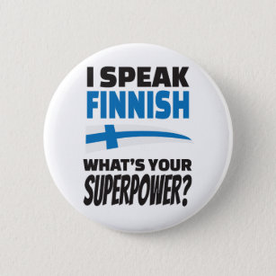 Badge Rond 5 Cm Je parle finlandais - quelle est la votre