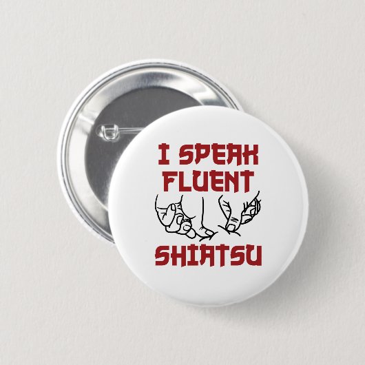 Badge Rond 5 Cm Je Parle Fluent Shiatsu Massage Thérapiste LMT (Devant & derrière)