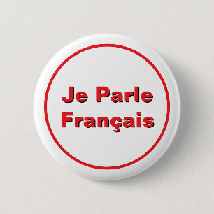 Badge Rond 5 Cm Je parle français I Speak French