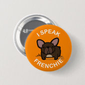 Badge Rond 5 Cm Je parle Frenchie - orange (Devant & derrière)