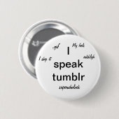 Badge Rond 5 Cm Je parle le tumblr (Devant & derrière)