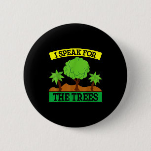 Badge Rond 5 Cm Je parle pour les arbres