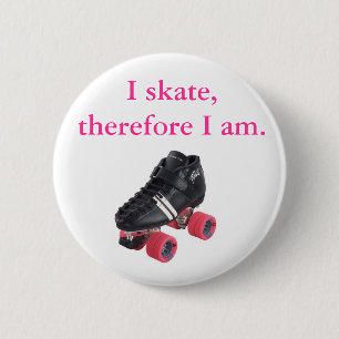 Badge Rond 5 Cm Je patine, donc j'Am.