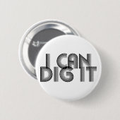 Badge Rond 5 Cm Je Peux Le Creuser (Devant & derrière)