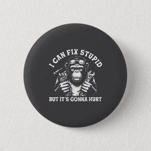 Badge Rond 5 Cm Je peux réparer Stud mais ça va faire mal Mécanici