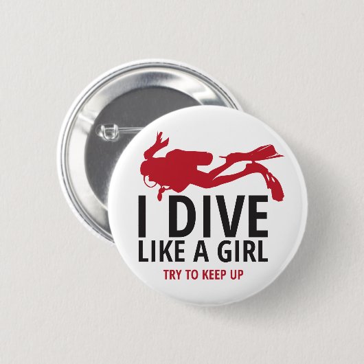 Badge Rond 5 Cm Je plonge comme une fille, essai pour continuer (Devant & derrière)