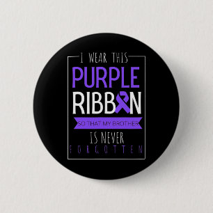Badge Rond 5 Cm Je Porte Ce Ruban Violet Pour Mon Frère Overdose